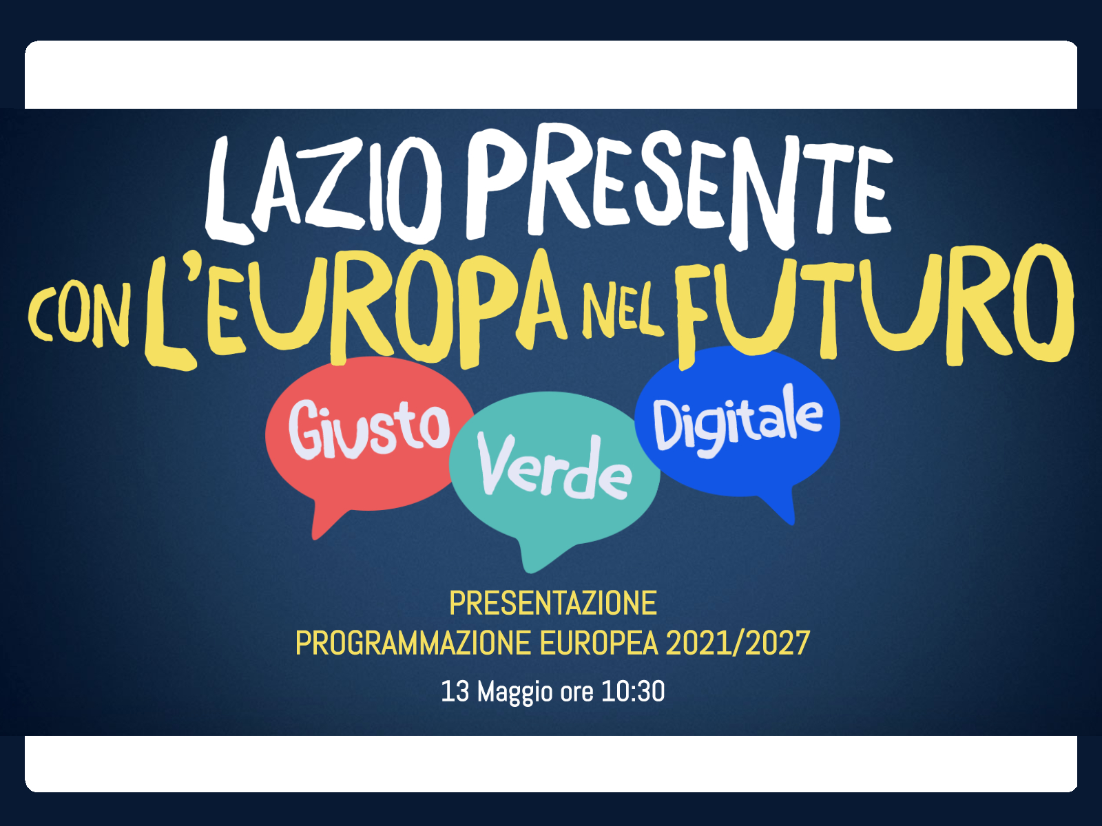 Diretta dell’evento Lazio presente con l'Europa nel futuro